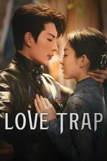 Nonton film Love Trap (2024) terbaru di Dutamovie21