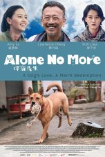 Nonton film Alone No More (2024) terbaru di Dutamovie21