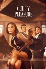 Nonton film Guilty Pleasure (2024) terbaru di Dutamovie21