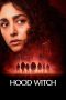 Nonton film Hood Witch (2023) terbaru di Dutamovie21