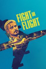 Nonton film Fight or Flight (2025) terbaru di Dutamovie21